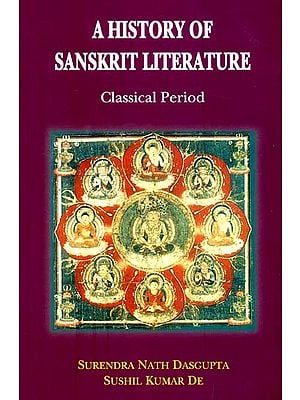 A History of Sanskrit Literature (Classical Period)