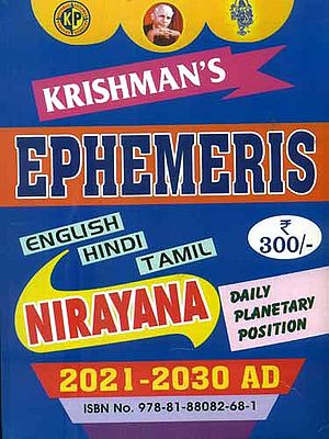 Nirayana Ephemeris (Advance Ephemeris 2021 - 2030 A.D)