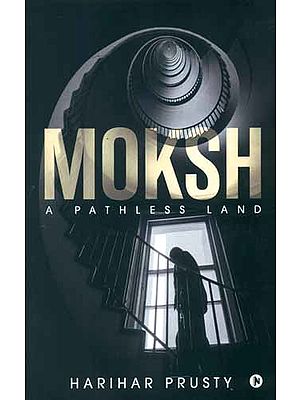 Moksh - A Pathless Land