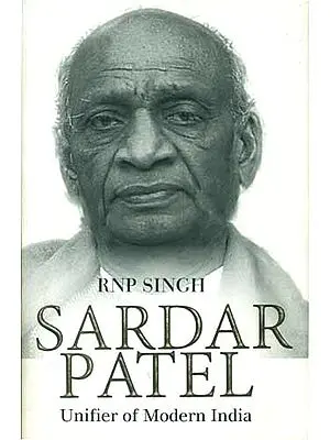 Sardar Patel - Unifier of Modern India