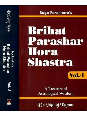 Brihat Parashar Hora Shastra (A Treasure of Astrological Wisdom) (Set of Two Volumes)