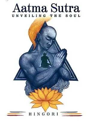 Aatma Sutra (Unveiling The Soul)