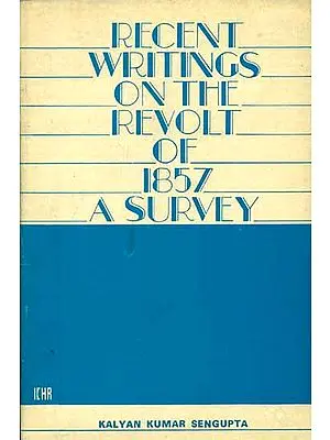 Recent  Writings on The Revolt of 1857 - A Survey (An Old and Rare Book)