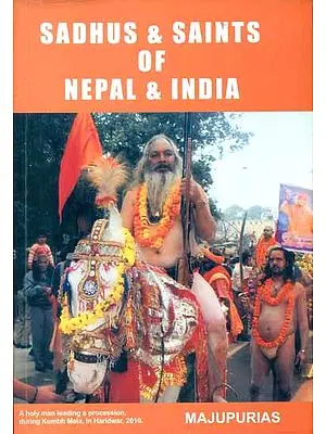 Sadhus and Saints of Nepal and India