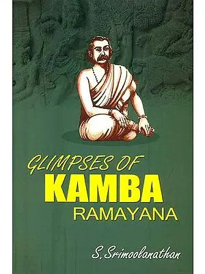 Glimpses of Kamba Ramayana