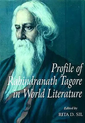 Profile of Rabindranath Tagore in World Literature