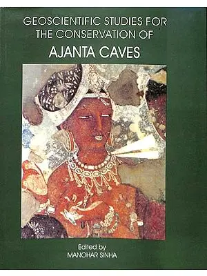 Geoscientific Studies for The Conservation of Ajanta Caves