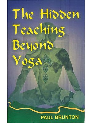 The Hidden Teachings Beyond Yoga