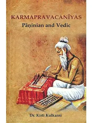 Karmapravacaniyas - Paninian and Vedic