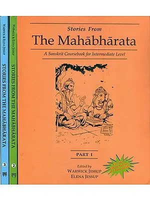 Stories from The Mahabharata - A Sanskrit Coursebook for Intermediate Level With DVD Inside (Set of 3 Volumes)