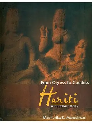 Hariti - From Ogress to Goddess (A Buddhist Deity)