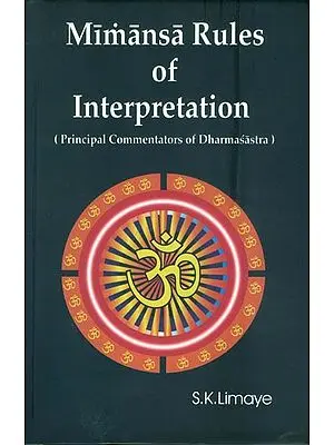 Mimansa Rules of Interpretation (Principal Commentators of Dharmasastra)