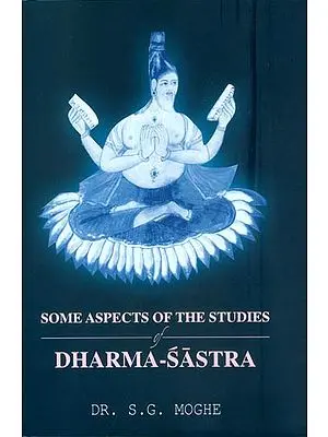 Some Aspects of The Studies of Dharma Sastra