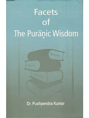Facets of The Puranic Wisdom