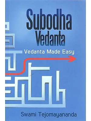 Subodha Vedanta: Vedanta Made Easy