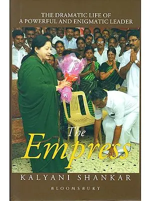 The Empress - The Dramatic Life of A Powerful and Enigmatic Leader