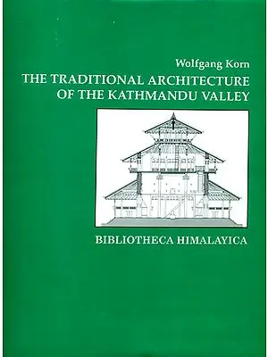 The Traditional Architecture Of the Kathmandu Valley
