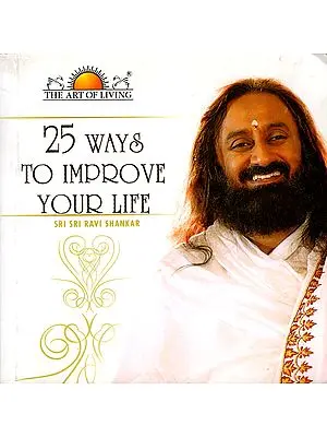 25 Ways to Improve Your Life (With CD Inside)