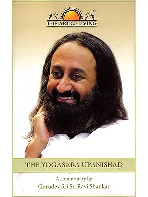 The Yogasara Upanishad (With CD Inside)