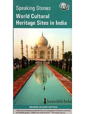 World Cultural Heritage Sites in India (Speaking Stones)