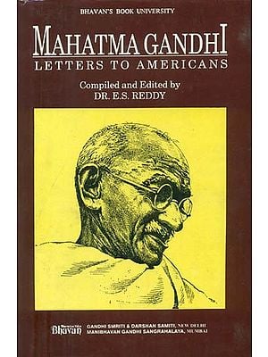 Mahatma Gandhi - Letters to Americans (An Old and Rare Book)