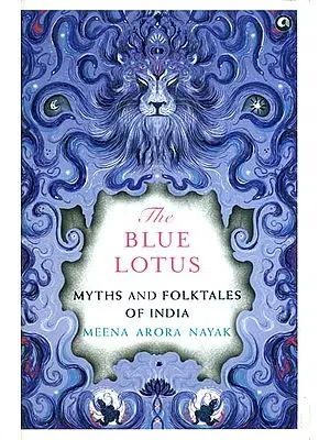 The Blue Lotus - Myths and Folktales of India