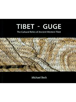 Tibet - Guge (The Cultural Relics of Ancient Western Tibet)