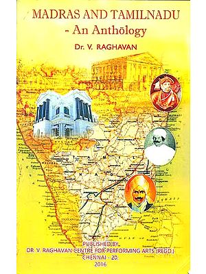 Madras and Tamilnadu - An Anthology