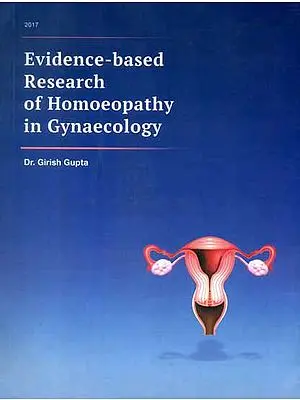 Evidence Based Research of Homoeopathy in Gynaecology