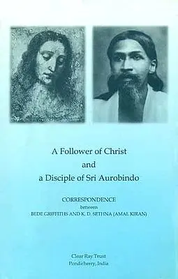 A Follower of Christ and a Disciple of Sri Aurobindo