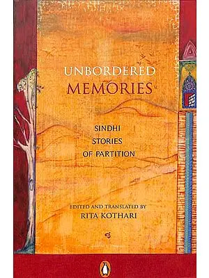 Unbordered Memories (Sindhi Stories of Partition)