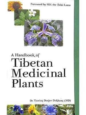 A Handbook of Tibetan Medicinal Plants