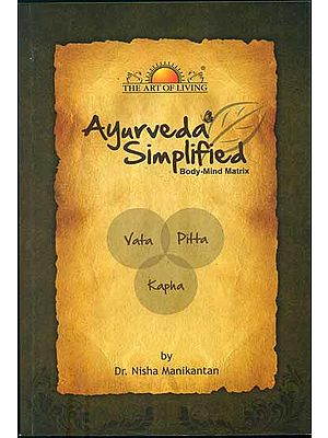 Ayurveda Simplified (Body-Mind Matrix)