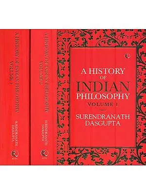 A History of Indian Philosophy (Set of Three Volume )