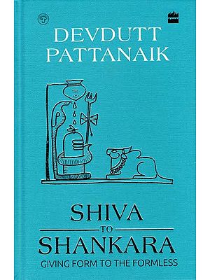 Shiva to Shankara (Giving form to The Formless)