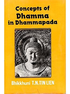 Concepts of Dhamma in Dhammapada (An Old and Rare Book)