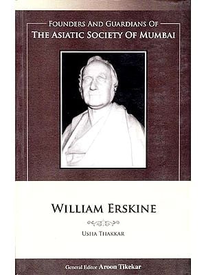 William Erskine (Founders and Guardians of The Asiatic Society of Mumbai)
