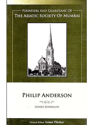 Philip Anderson (Founders and Guardians of The Asiatic Society of Mumbai)