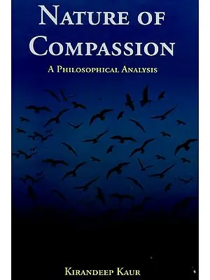 Nature of Compassion - A Philosophical Analysis