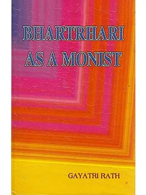 Bhartrhari as a Monist