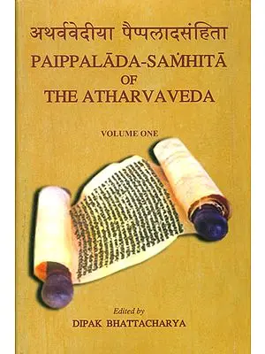 अथर्ववेदीया पैप्पलादसंहिता: Paippalada Samhita of The Atharvaveda