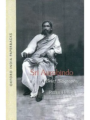 Sri Aurobindo: A Brief Biography