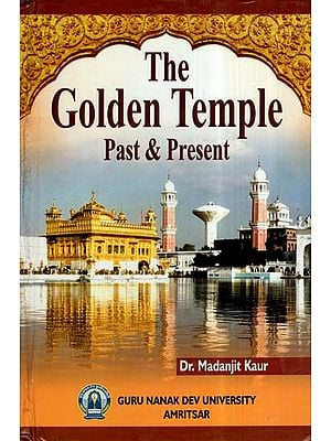 The Golden Temple Past and Present