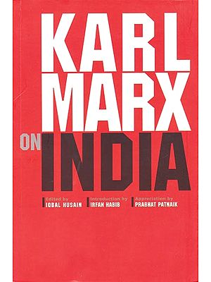 KARL MARX ON INDIA