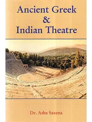 Ancient Greek and Indian Theatre