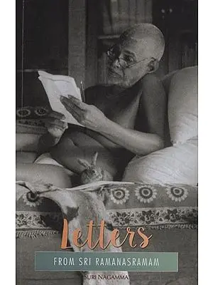 Letters From Sri Ramanasramam Volumes I, II and Letters From and Recollection of Sri Ramanasramam