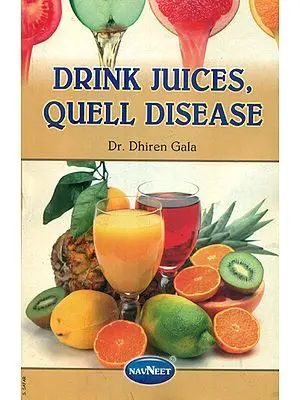 Drink Juices, Quell Disease