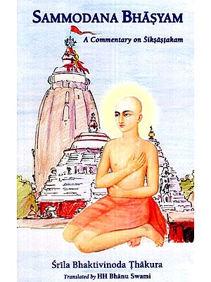 Sammodana Bhasyam (A Commentary on Siksastakam)