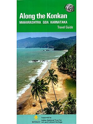 Along The Konkan- Maharashtra, Goa, Karnataka (Travel Guide)