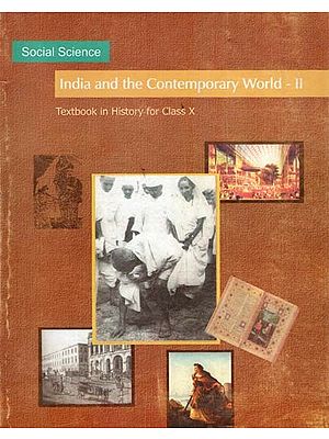 India and the Contemporary World - II (Textbook in History for Class X)